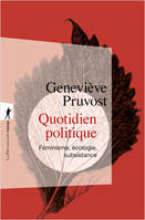 Quotidien politique - Féminisme, écologie, subsistance