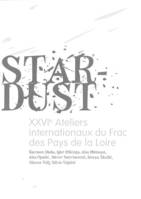 XXVIe Ateliers internationaux du FRAC PDL, La Croatie / Star-Dust