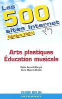 Les 500 sites Internet, Arts plastiques - Éducation musicale