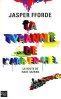 1, La Tyrannie de l'arc-en-ciel - tome 1