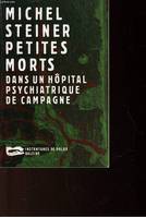 Petites morts dans un hôpital psychiatrique de campagne