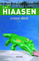 Croco-Deal, roman