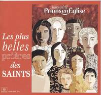 Plus belles prieres des saints