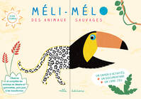 MELI-MELO DES ANIMAUX SAUVAGES, Un cahier d'activités + un documentaire + un livre-jeu