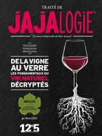 Traité de Jajalogie , le manuel indispensable des libres-buveurs, Manuel de vin naturel