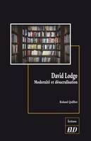 David Lodge, Modernité et désacralisation