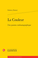 La couleur, Une passion cinématographique