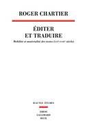 Éditer et traduire, Mobilité et matérialité des textes (xvie-xviiie siècle)