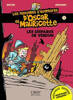 Les nouvelles z'aventures d'Oscar et Mauricette, 1, Les disparus de Verdun