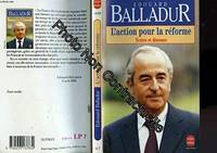 L'action pour la réforme (textes et discours), textes et discours