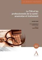 La TVA et les professionnels de la santé, Anamnèse et traitement