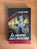 FLEUVE NOIR ESPIONNAGE n° 517 : La Libertad saute à Maracaïbo