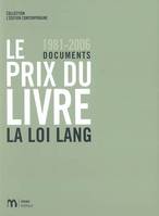 Le Prix du livre - La Loi Lang 1981-2006, 1981-2006