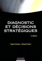 Diagnostic et décisions stratégiques - 2ème édition