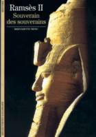 Ramsès II, Souverain des souverains