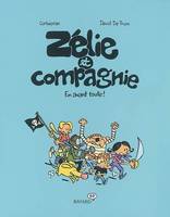 Zélie et compagnie, En avant toute