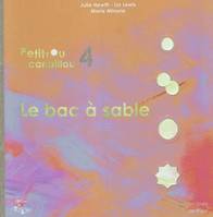 4, Petitrou canaillou - Le bac à sable