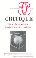 Revue critique 735-736, Les intensifs : poètes du XXIe siècle