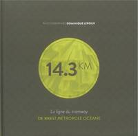 14.3 km, La ligne du tramway de Brest Métropole Océane