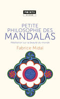 Petite philosophie des mandalas, Méditation sur la beauté du monde