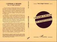 L'Afrique à refaire, Vers un impôt planétaire