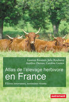 Atlas de l'élevage herbivore en France, Filières innovantes, territoires vivants
