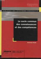 Le socle commun des connaissances, Du texte à la mise en oeuvre