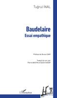 Baudelaire, Essai empathique