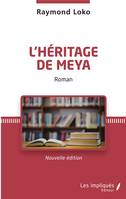 L'héritage de Meya, Roman