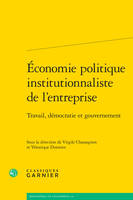 Économie politique institutionnaliste de l'entreprise, Travail, démocratie et gouvernement