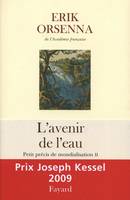 2, L'Avenir de l'eau. Petit précis de mondialisation n°2, Petit précis de mondialisation n°2