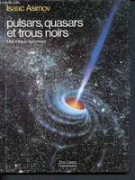 Pulsars, quasars et trous noirs, BIBLIOTHEQUE DE L'UNIVERS