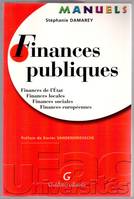 Finances publiques / finances de l'Etat, finances locales, finances sociales, finances européennes, finances de l'État, finances locales, finances sociales, finances européennes
