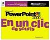 Microsoft powerpoint 2000 en un clic de souris, Microsoft