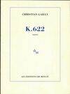 K. 622 [Paperback] Gailly, Christian
