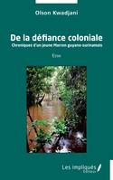 De la défiance coloniale, - Essai