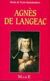 Agnès de Langeac, «Qui a Dieu a tout»