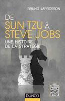 De Sun Tzu à Steve Jobs, Une histoire de la stratégie - Avec 20 vidéos