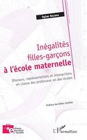 Inégalités filles-garçons à l'école maternelle, Discours, représentations et interactions en classe des professeur.es des écoles