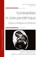 Vulnérabilités et crise pandémique, Enjeux juridiques et éthiques