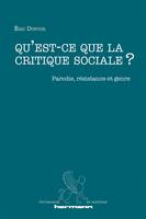 Qu'est-ce que la critique sociale ?, Parodie, résistance et genre