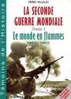 La Seconde guerre mondiale, 2, Témoins de l'Histoire, 1941-1942