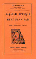 Ganapati Upanisad, Devi Upanisad, publiée et traduite par Jean Varenne.