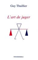 L'ART DE JUGER