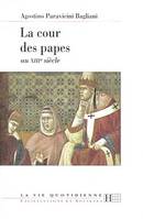 La cour des papes au XIIIe siècle