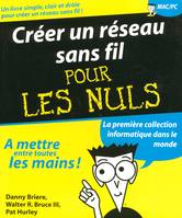 Créer un réseau sans fil Pour les nuls