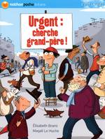 URGENT CHERCHE GRAND PERE