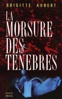 La Morsure des ténèbres, roman