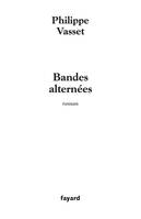 Bandes alternées, roman