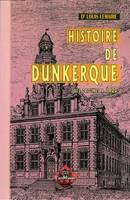 Histoire de Dunkerque - des origines à 1900, des origines à 1900